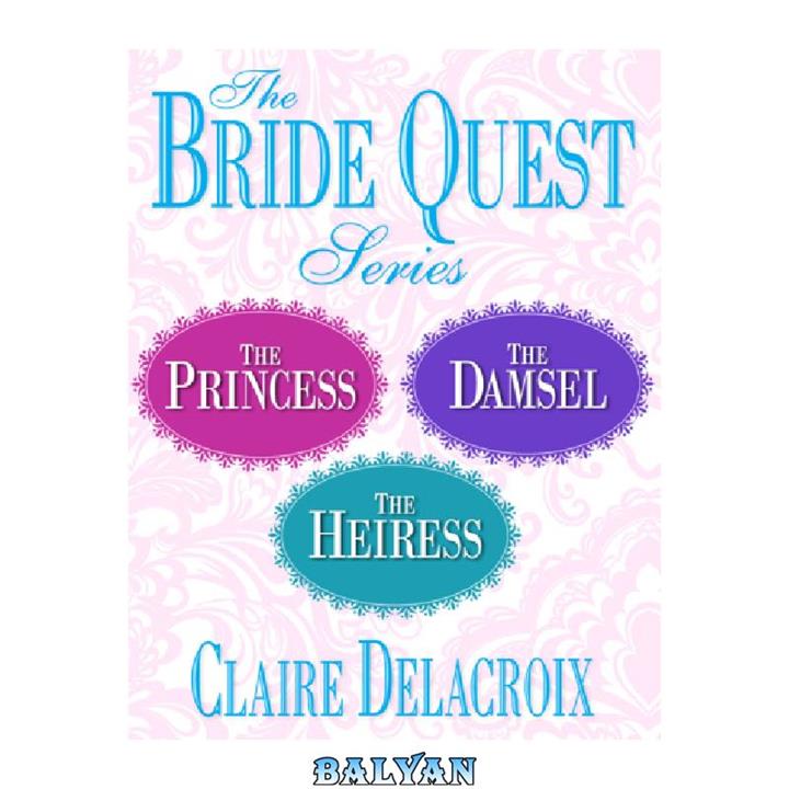 دانلود کتاب The Princess; The Damsel; The Heiress